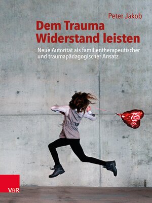 cover image of Dem Trauma Widerstand leisten